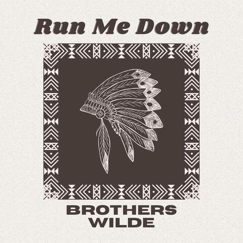 Run Me Down