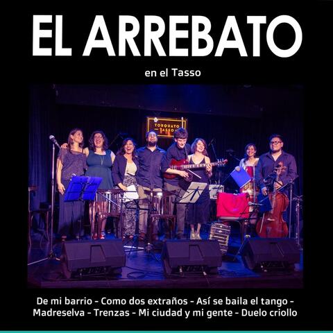 El Arrebato en el Tasso (En Vivo)