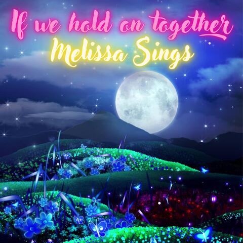 If We Hold on Together