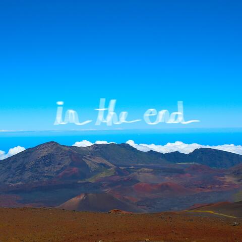 In The End