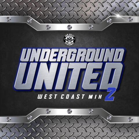 Underground United 2 (West Coast Mix) [feat. Brotha Lynch Hung, X-Raided, G-Macc, Hollow Tip & B-Legit]