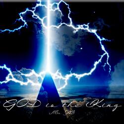 G.O.D Is the King