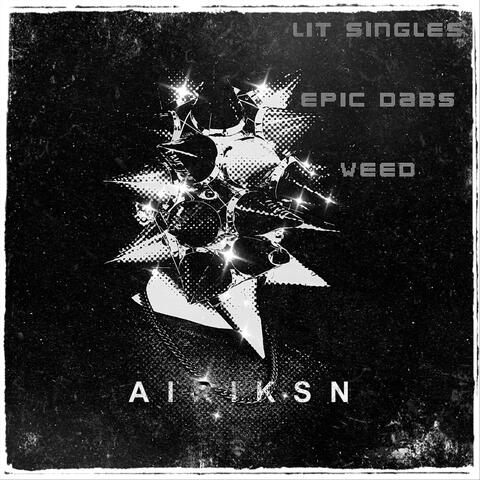 LIT SINGLES EPIC DABS WEED