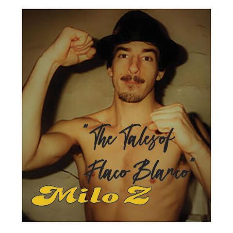 The Tales of Flaco Blanco