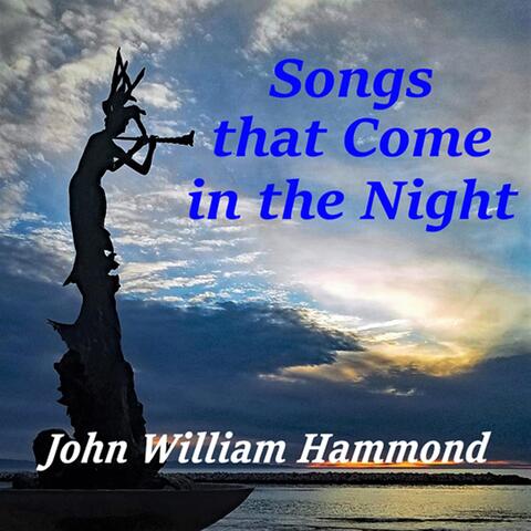 Songs That Come in the Night