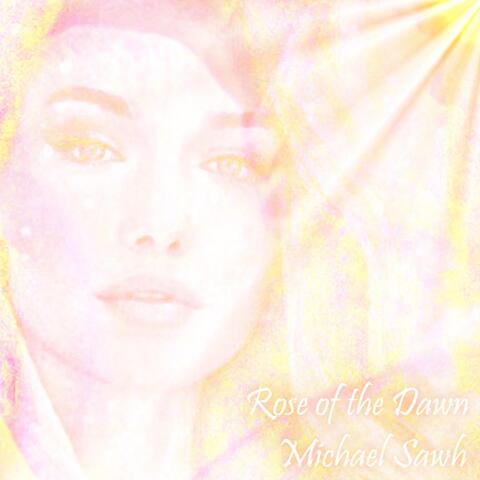 Rose of the Dawn