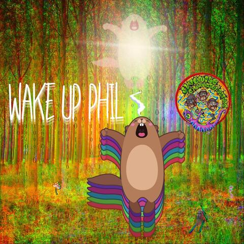 Wake up Phil