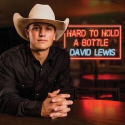 Hard To Hold A Bottle