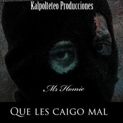 Que Les Caigo Mal