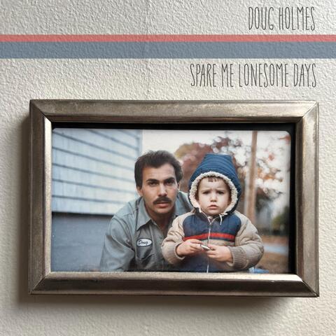 Spare Me Lonesome Days