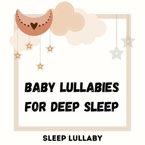 Baby Lullabies for Deep Sleep