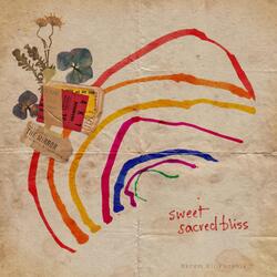 Sweet Sacred Bliss