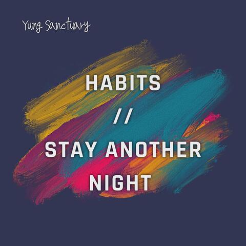 Habits / Stay Another Night (Freestyle)