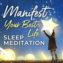 Manifest Your Best Life Sleep Meditation