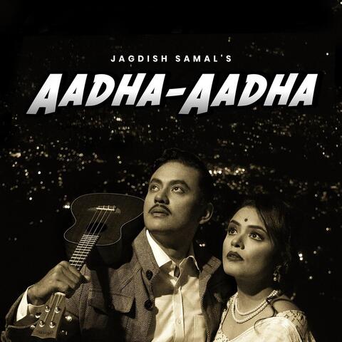 Aadha Aadha