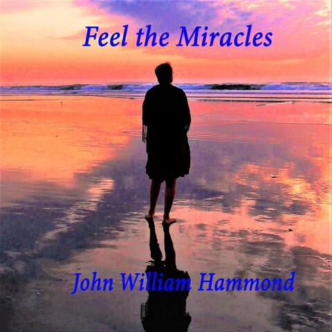 Feel The Miracles