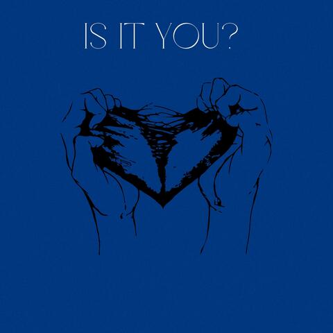 IS IT YOU?