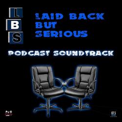 Laidback but Serious