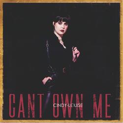 Can't Own Me