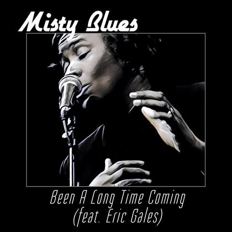 Been a Long Time Coming (feat. Eric Gales)