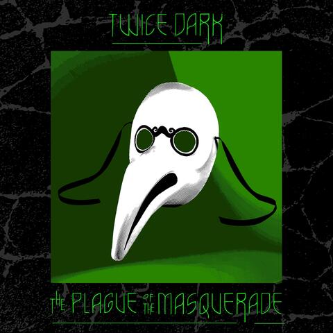 the Plague of the Masquerade