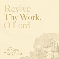 Revive Thy Work, O Lord