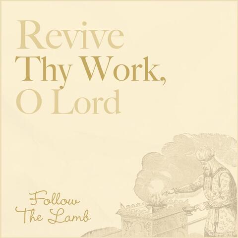 Revive Thy Work, O Lord