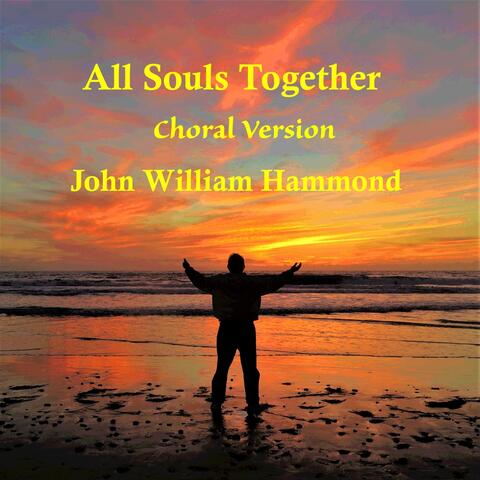 All Souls Together (Choral Version)