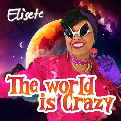 The World Is Crazy