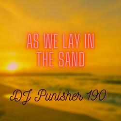 As We Lay In The Sand