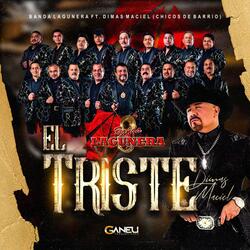 El Triste (feat. Dimas Maciel (Chicos de Barrio))