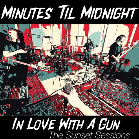 In Love with a Gun (The Sunset Sessions) [Live]