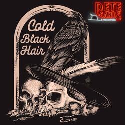 Cold Black Hair