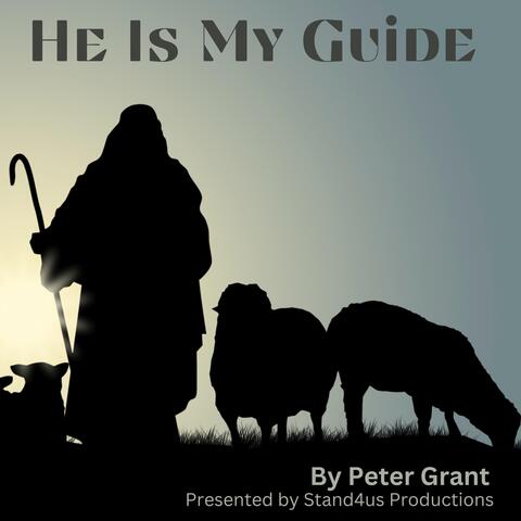 He Is My Guide