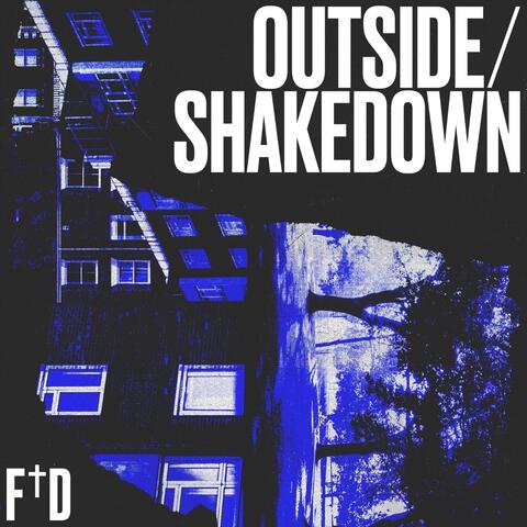 Outside / Shakedown