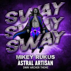 Astral Artisan (Sway Archer Theme)