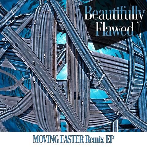 Moving Faster Remix EP