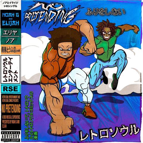 No Pretending (feat. Elijah)