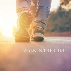Walk in the Light