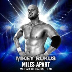 Miles Apart (Michael Richards Theme)