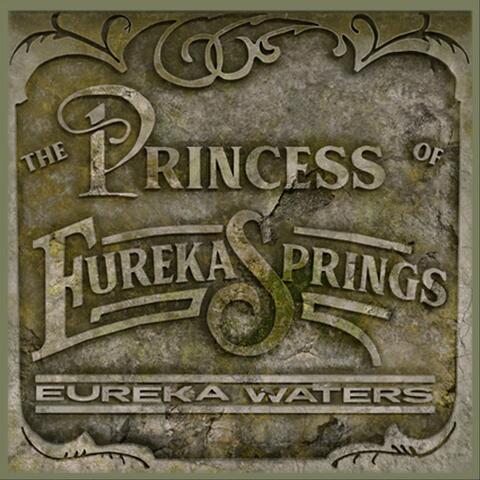 The Princess of Eureka Springs