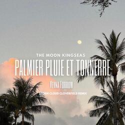 Palmier Pluie Et ​​Tonnerre (Storm Cloud Cloverfield Remix) [feat. Vevna Forrow]