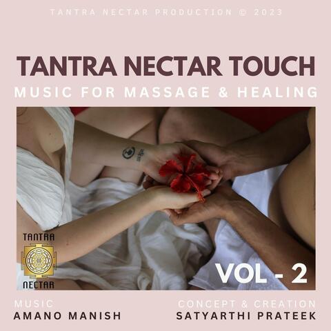 Tantra Nectar Touch, Vol. 2