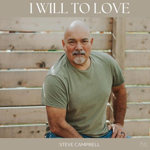 I Will to Love