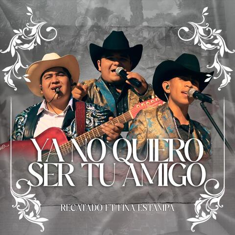 Ya No Quiero Ser Tu Amigo (En Vivo) [feat. Fina Estampa]