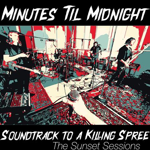 Soundtrack to a Killing Spree (The Sunset Sessions) [Live]