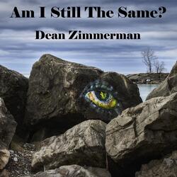 Am I Still The Same?