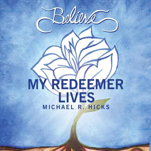My Redeemer Lives (feat. Yahosh Bonner)