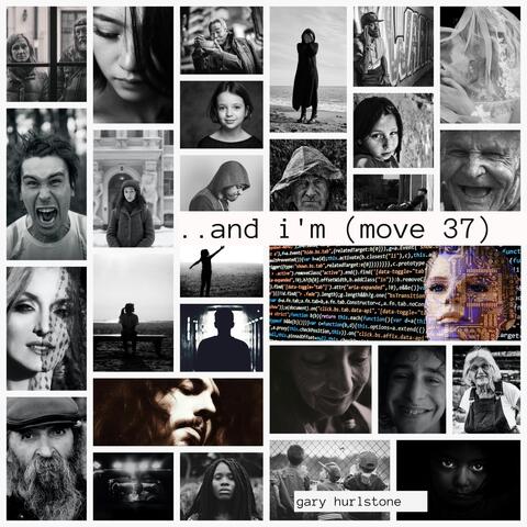...and I'm Move 37