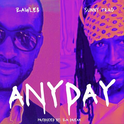 Anyday (feat. Sunny Trad)